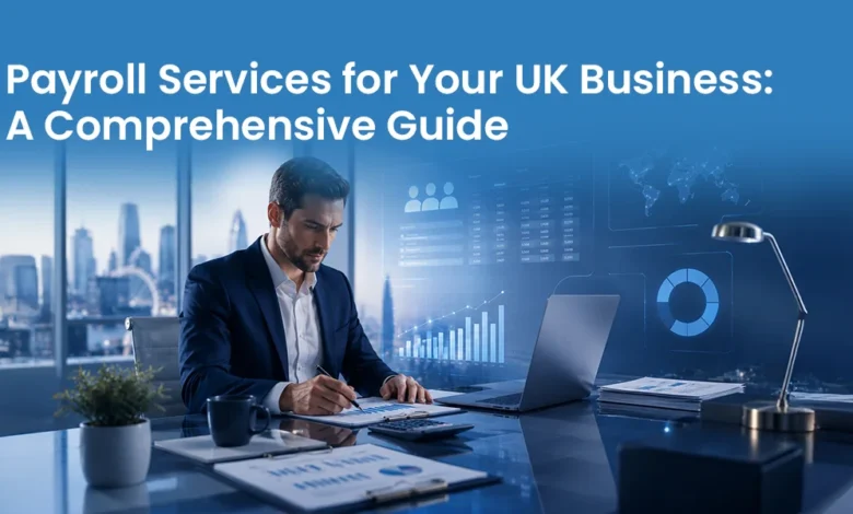 UK Payroll Outsourcing Services Streamline Payroll and Support Business Growth